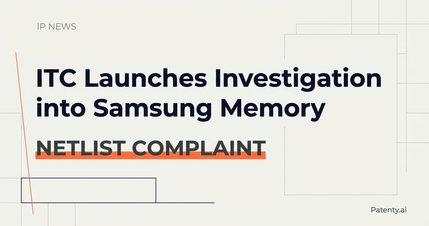 The ITC Investigation into Samsung Memory: A Strategic Inflection Point in the Global Patent War