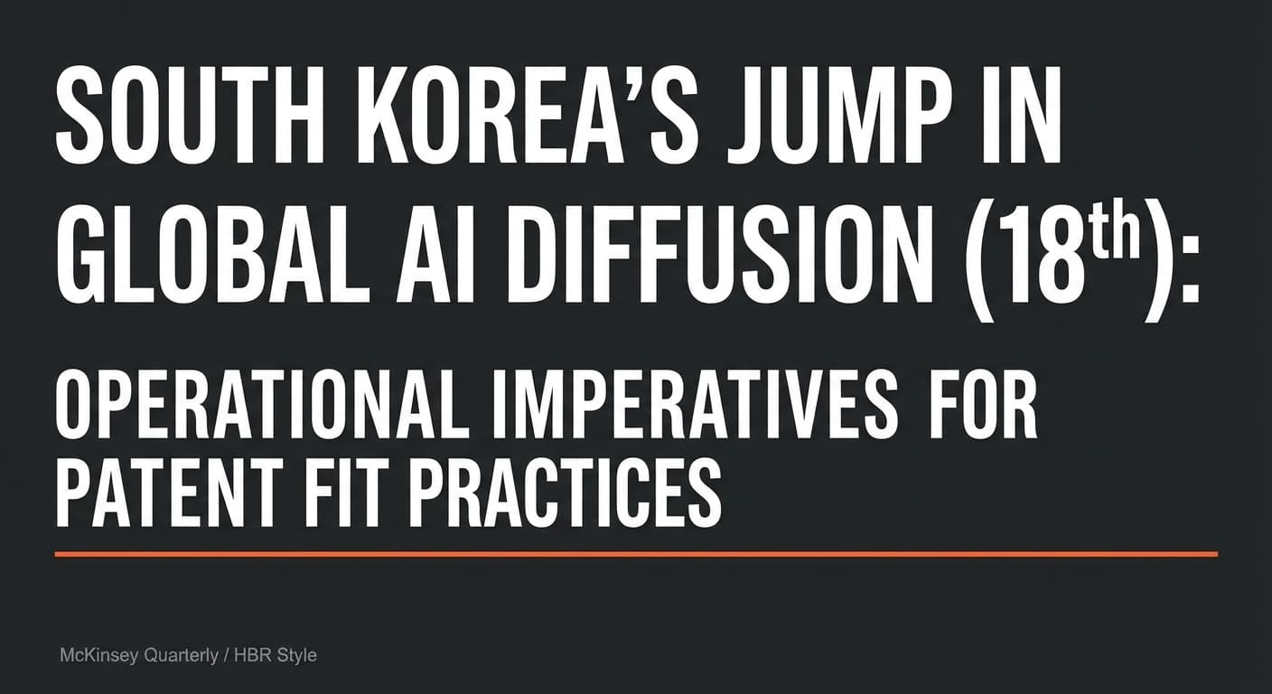 South Korea’s Jump in Global AI Diffusion (18th): Operational Imperatives for Patent Practices