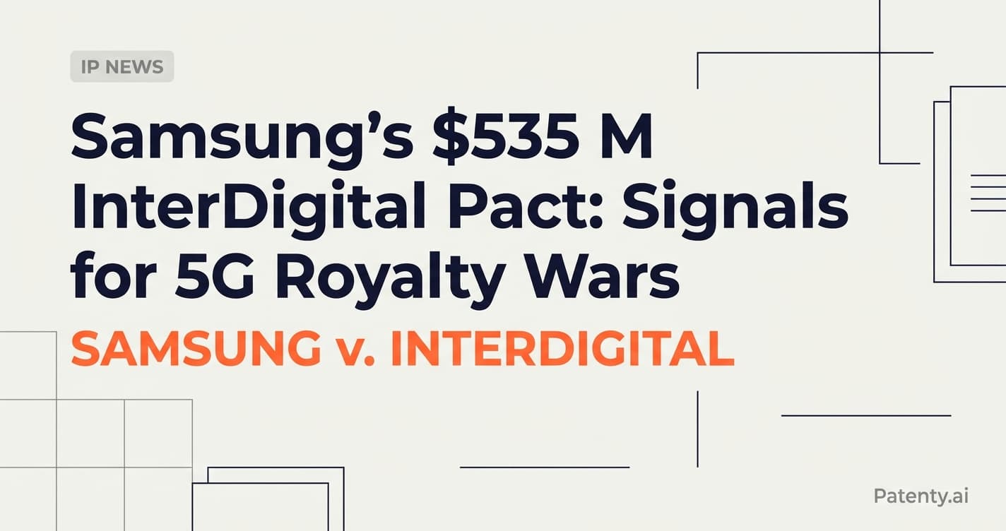 Samsung’s $535 M InterDigital Pact: What It Signals for 5G Royalty Wars